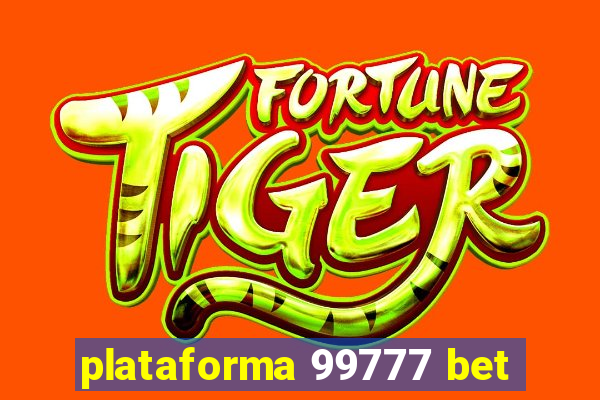 plataforma 99777 bet